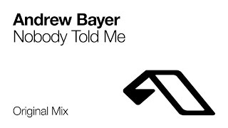 Video thumbnail of "Andrew Bayer - Nobody Told Me"