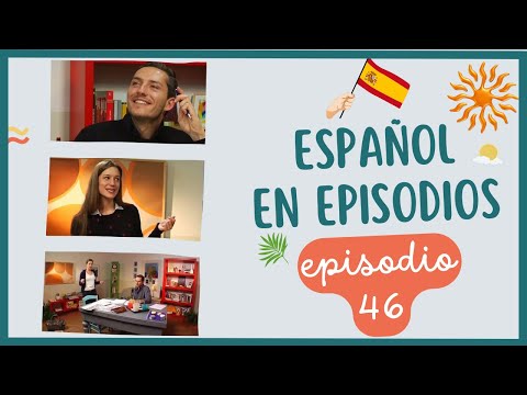 Español en Episodios - Cap 46 Una protesta pacífica