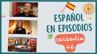 Spanish in Episodes - Chapter 46 A Peaceful Protest