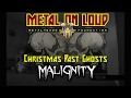 Metal On Loud Presents - Christmas Past Ghosts by Malignity