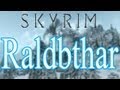 Skyrim - Raldbthar Walkthrough