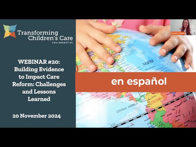 Watch Webinar Recording: Building Evidence to Impact Care Reform: Challenges and Lessons Learned (Spanish) on YouTube.