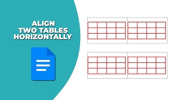 How to align two tables Horizontally in Google Docs