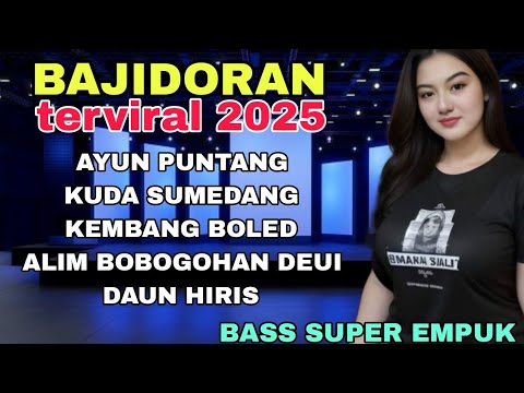 AYUN PUNTANG_PONGDUT BAJIDORAN TERVIRAL 2025 || AUDIO JERNIH BASS SUPER EMPUK