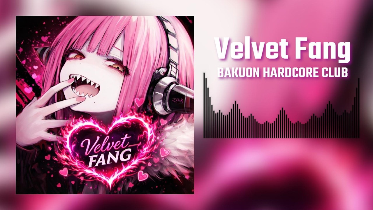 Velvet Fang faet.重低音ちゃん - 爆音ハードコア部