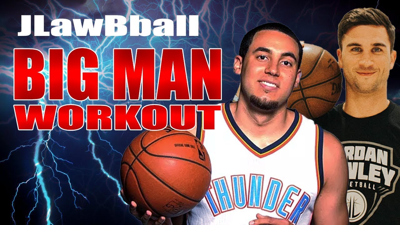 JLawBball Big Man Workout!!! YouTube