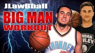 Jlawbball big man workout!!! -