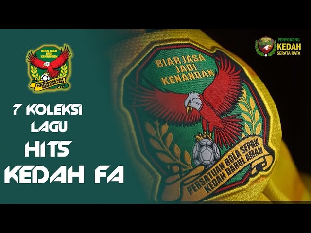 7 KOLEKSI LAGU HITS KEDAH FA SEPANJANG ZAMAN class=