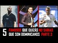 Famosos que quizás no sabias que son Dominicanos ▌PARTE 3 ▌