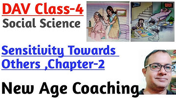 Sensitivity Towards Others | DAV Class 4| Social Science | Santosh Kumar | New Age Coaching