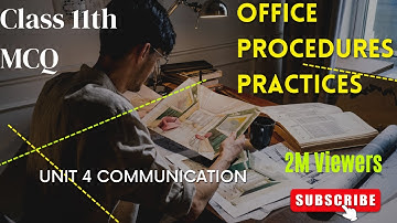 Office procedures practices class 11th MCQ UNIT   4 COMMUNICATION