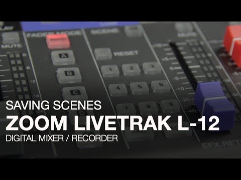 Zoom LiveTrak L-12: Saving Scenes