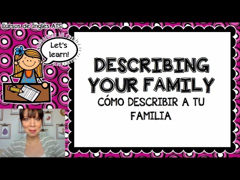 Video: Cómo Hablar De Tu Familia En Inglés