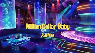 Ava Max - Million Dollar Baby (Lyrics)