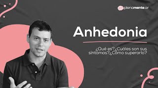 'YA NO DISFRUTO DE LAS COSAS QUE HACÍA' | Anhedonia | plenamente.ar