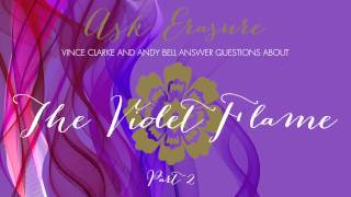 ASK ERASURE 2 - Vince Clarke and Andy Bell talk about their forthcoming album The Violet Flame