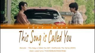 Barcode - This Song is Called You OST. KinnPorsche The Series LYRICS THAI/ROM/INDO/ENG