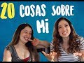 20 Cosas Sobre Mí | Las Plebes