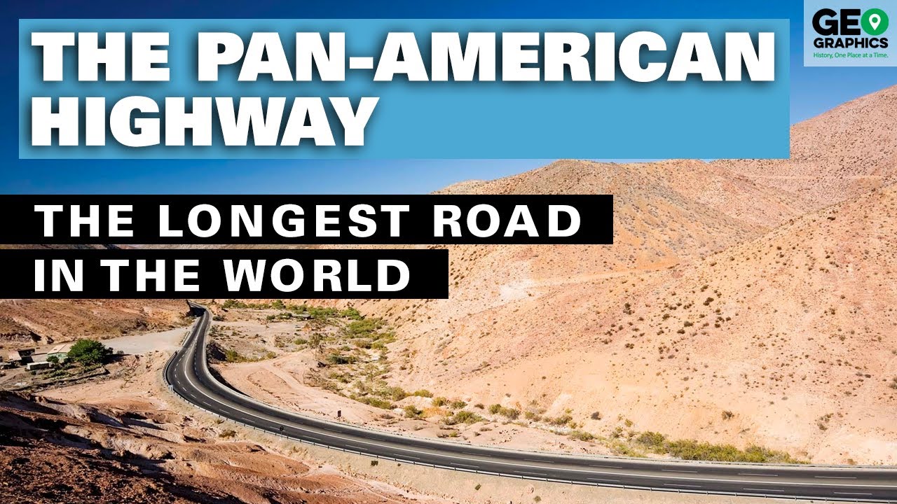The Pan-American Highway: The Longest Road In The World