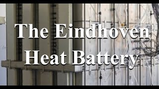 2224 Energy Storage Game Changer - The Eindhoven Heat Battery