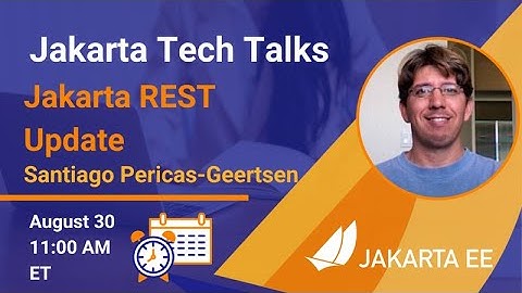 Jakarta REST Update | Jakarta Tech Talk | August 30, 2021
