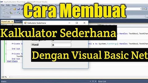 Cara Membuat Kalkulator Sederhana Dengan VB Net || Channel Zahby