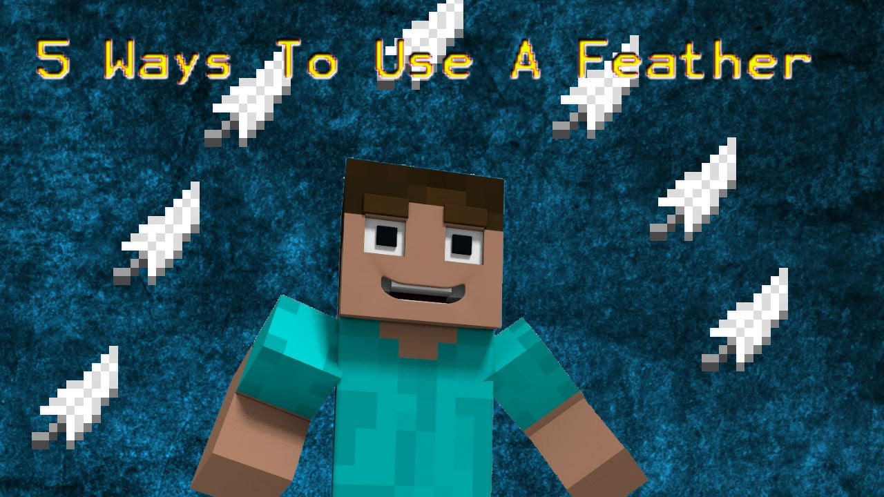 5 Ways To Use a feather - Minecraft macinima - YouTube