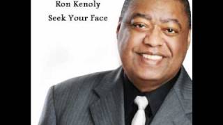 Video thumbnail of "Ron Kenoly - Seek Your Face"