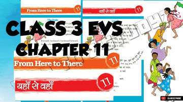 FROM HERE TO THERE(यहाँ से वहाँ)Class 3 EVS chapter 11 in hindi/English by A TO Z STUDYZ