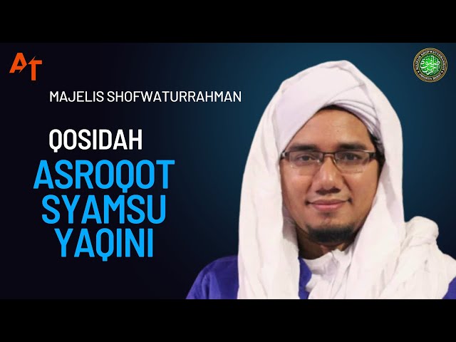 Qosidah Asroqot Syamsu Yaqini - Hadroh Shofwaturrahman class=