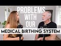 The Cost of Unnecessary Birth Interventions with Dr. Stuart Fischbein