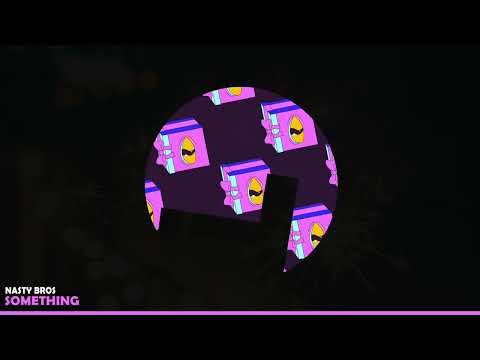 Nasty Bros - Something - Loulou records (LLR333)