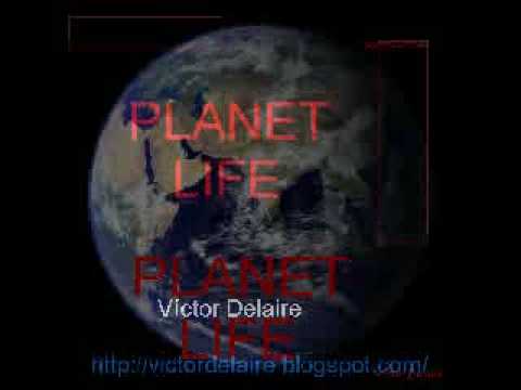 Planet life-Vctor Delaire