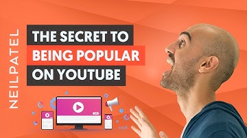 The Secret to Being Popular on YouTube