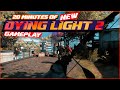 20 Minutes of NEW Dying Light 2 Gameplay - Showcasing My Own Footage