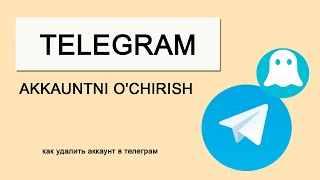 Telegram akkunt udalit qilish Telegram delete accaunt. telegramni o'chirish