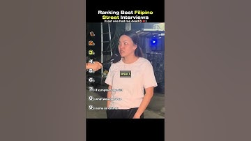 Ranking Best Filipino Street Interviews (Part 3)