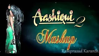 Aashiqui 2 Mashup Full Song | Bollywood Mashup Song | New Bollywood Mashup Song |Special Mashup Song
