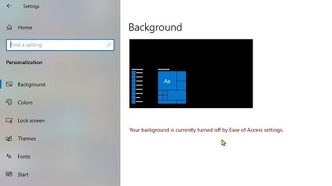Your Background is Currently Turned Off by Ease of Access Settings (SOLUTION)