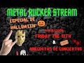 Metal Rucker: HALLOWEEN Stream | Especial FRIDAY THE 13TH & Conciertos MEMORABLES (tickets)