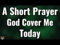 Morning Prayer for Protection, Favor and Peace | Start Your Day Covered by God’s favor