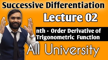 Successive Differentiation|Lecture 02|nth -Order Derivative of Trigonometric Function|Pradeep Giri