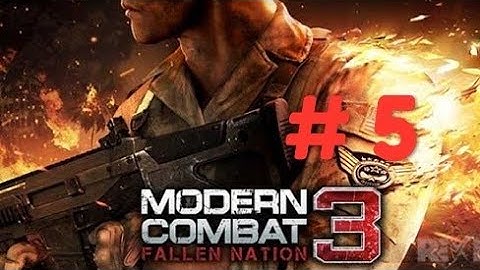 Modern Combat 3 : Fallen Nation Walkthrough Mission 5 (HD)
