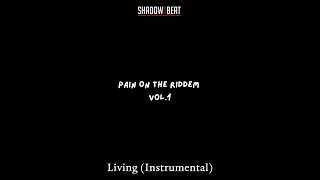 2. Living | Pain On The Riddem (Instrumental)