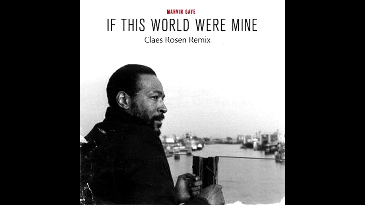 The world is mine. It this world were mine. It this world were mine. Marvin gaye if this world were mine (claes rosen remix) [pm]. Хатсуне мику ворлд ис майн.