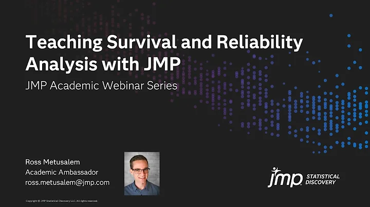 JMP Academic – Teaching Survival and Reliability Analysis with JMP
