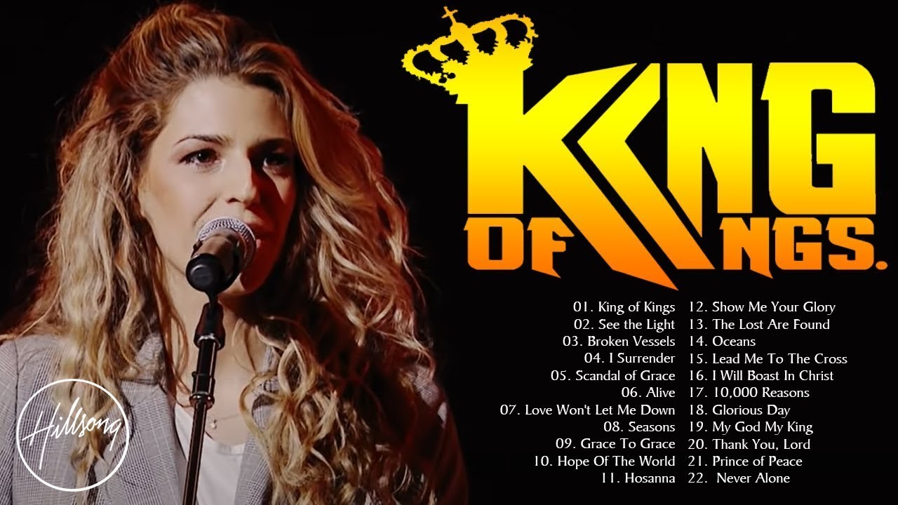 KING OF KINGS | TRULY INSPIRING HILLSONG WORSHIP CHRISTIAN SONGS LYRICS ...
