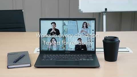 Reliability in Every Detail | Business & Productivity Laptops | MSI