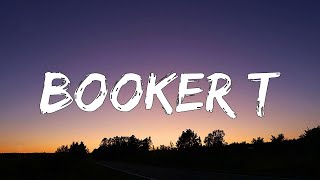 BOOKER T  (Letra/Lyrics)