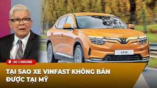 Tin Nổi Bật P2 (04-30-24) Tại sao xe Vinfast không bán được tại Mỹ